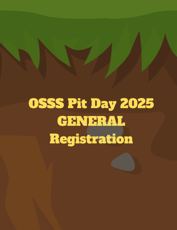 2025 OSSS Pit Day - GENERAL Registration