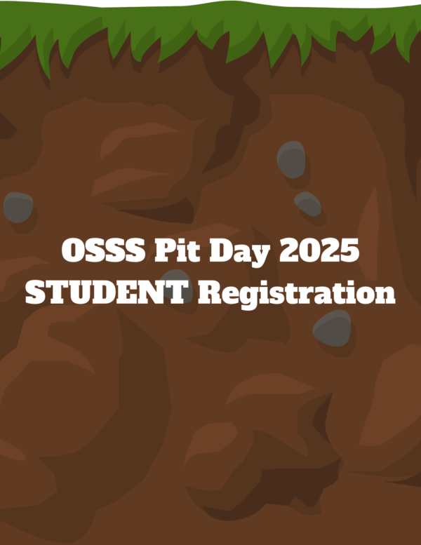 2025 OSSS Pit Day - STUDENT Registration