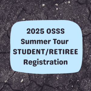 2025 Summer Tour Registration STUDENT/RETIREE